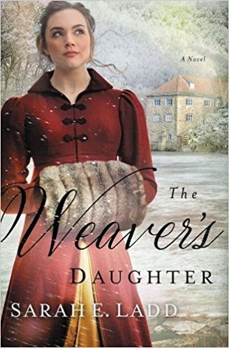 REVIEW of The Weaver’s Daughter, by Sarah E.&nbsp;Ladd