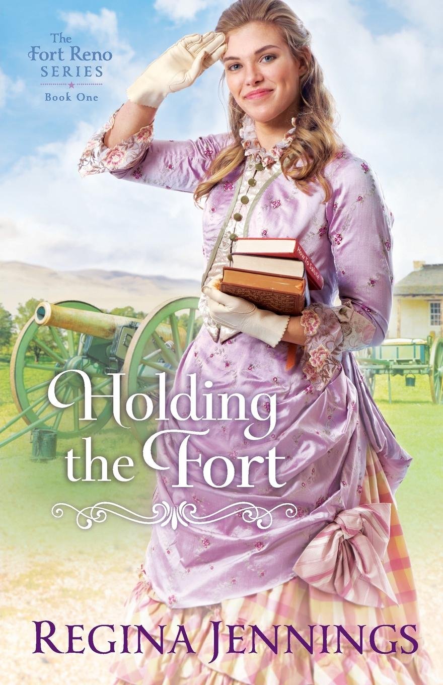 REVIEW of Holding the Fort (Fort Reno #1) by Regina&nbsp;Jennings