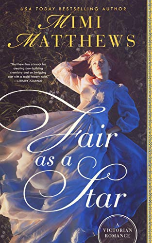 REVIEW and BOOK CLUB QUESTIONS for Fair as a Star (Victorian Romantics #1) by Mimi&nbsp;Matthews
