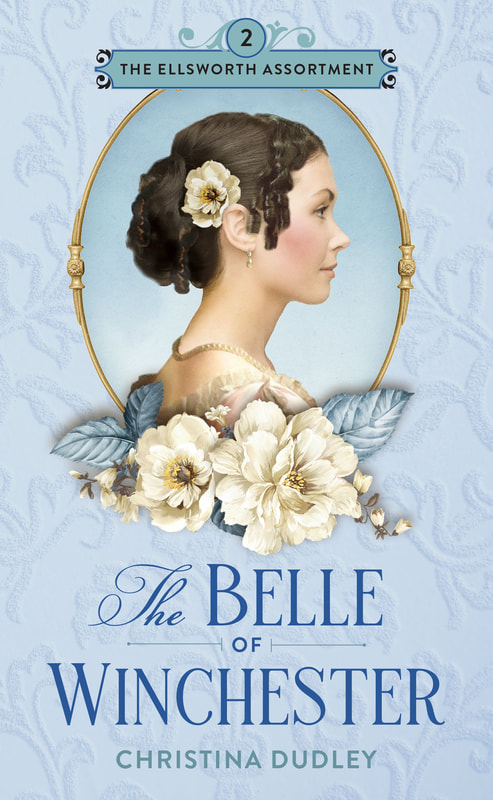 REVIEW of The Belle of Winchester (The Ellsworth Assortment #2) by Christina&nbsp;Dudley